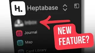 Inbox: Closing the Gap in Heptabase's Information Flow