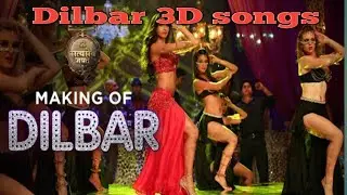 Dilbar 3D song