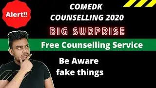 COMEDK Counselling 2020 | BE AWARE | BIG SURPRISE | HONEST TALK