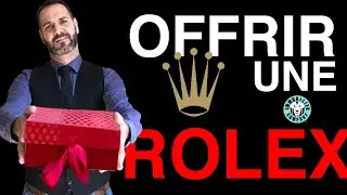Comment offrir une Rolex ? Devenir Riche Sans Argent