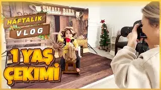 RAİN'İN 1 YAŞ FOTOĞRAF ÇEKİMİ  | HAFTALIK VLOG | 27. BÖLÜM