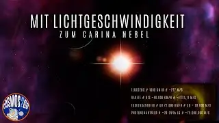 Mit Lichtgeschwindigkeit zum Carina Nebel | Zeitdilatation & mehr