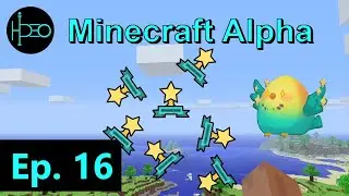 Minecraft Alpha - ALL THE ALPHA GOALS !!! (Ep. 16)