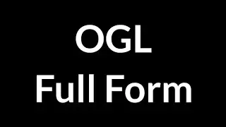 OGL Full Form || OGL || Full Form || OGL Meaning