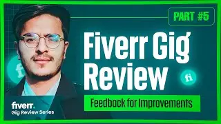Fiverr Gig and Account Review: Mastering Fiverr SEO & Avoiding Mistakes + Pro Fiverr Tips [PART 5]