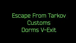 EFT Customs Dorms V-Exit Extract