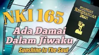 NKI 165 "Ada Damai Dalam Jiwaku"