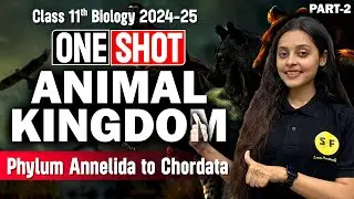 Animal Kingdom Biology One Shot 2024-25 Part 2 | Class 11th Biology NCERT with Sonam maam