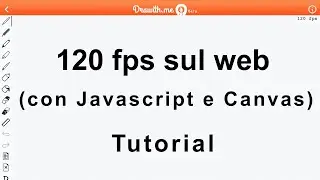3+1 metodi per avere 120 fps in un canvas javascript