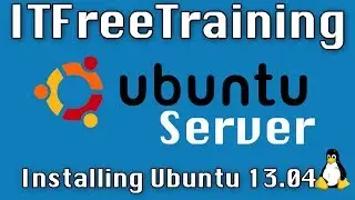 U001 Installing Ubuntu 13