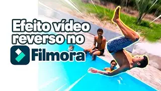Como deixar os vídeos de trás para frente no Filmora X - Reverter Vídeos