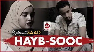 MUSALSALKA HAYBSOOC | Xalqadii 3aad