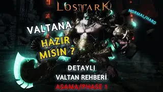 Lost Ark - Valtan Rehberi - Aşama 1 - Normal/Hard Detaylı anlatım