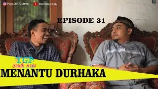MENANTU DURHAKA || FILM ENDEK || TGP CHANNEL || Episode 31