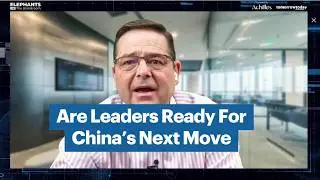 Are Leaders Ready For China’s Next Move | EP. 15
