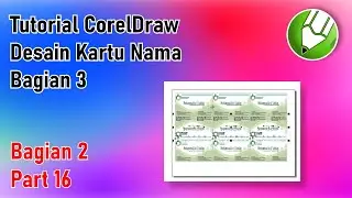 Membuat Kartu Nama Bagian 3 | Tutorial CorelDraw Bagian 2 Part 16