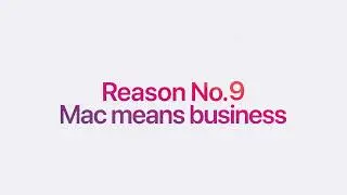 Mac Means Business - Reason #9
