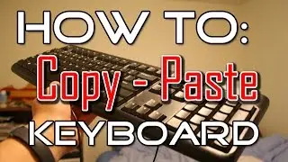 Copy & Paste: Use Your Keyboard!