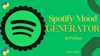 Spotify Mood Generator in Python