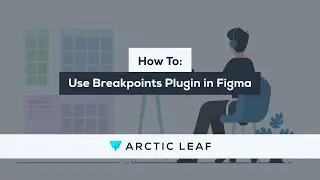 How to Use Breakpoints Plugin in Figma