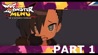 TRAPPED IN PAIN SEND HELP - Monster Menu The Scavenger's Cookbook Part 1