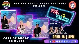 Amore BL Movie' Miguel Luca, Jules Eusebio and Jahnson Ramos [LIVE] on #PBLTALKS | SEASON 2