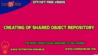 CREATING OF SHARED OBJECT REPOSITORY IN QTP /UFT