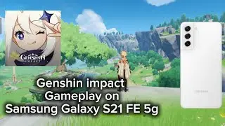 Samsung Galaxy S21 FE 5g Genshin impact high Graphics Gameplay in 2026