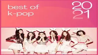 ✮ Best of K-Pop 2021 ✮