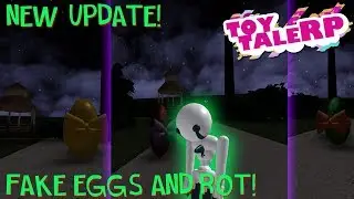 ROBLOX Toytale Roleplay NEW FAKE EGGS AND ROT CHARACTER!