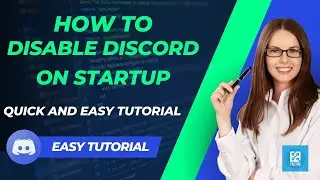 How to Disable Discord on Startup | Quick and Easy Tutorial