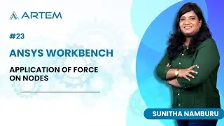 Application of Force on Nodes - Ansys Workbench #23