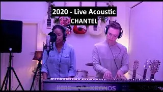 CHANTEL - 2020 Live Acoustic