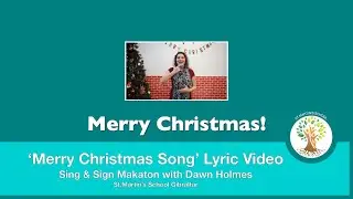 ‘Merry Christmas Song' Lyric Video - Sign & Sign Makaton with Dawn Holmes