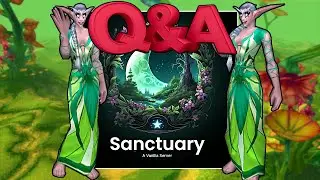 First ever Developer Q and A from Sanctuary (Vanilla WoW)!