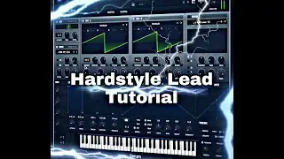 HOW TO MAKE A HARDSTYLE LEAD ON SERUM [Xfer Serum Tutorial]