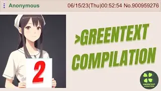 4chan Greentext Animations | COMPILATION #2