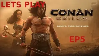 Conan Exiles Robbo Plays Ep 5. CONSTANTLY DEAD!