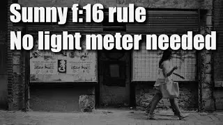 The Sunny f16 rule AKA 