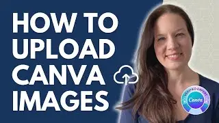 How to Upload Images in Canva into a Custom Folder