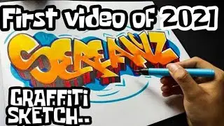 First Graffiti Sketching Video Of 2021 • Serean Miles Graffiti Sketch