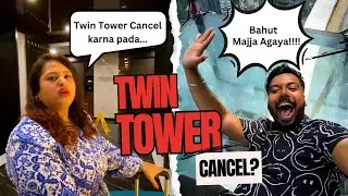 Twin Tower Cancel karke kaha gaye hum?? 😱