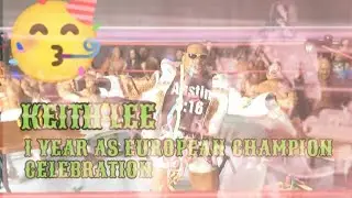 KEITH LEE'S 1 Year as AWL EUROPEAN CHAMPION CELEBRATION 🎉🎉🎉