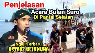 Pantai Selatan Di Bulan Suro - Ngaji Bareng Gus Ulinnuha - Sambut Tahun Baru 2024