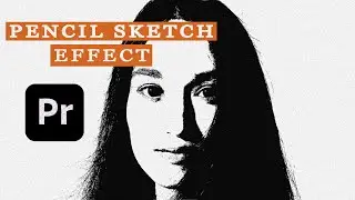 Pencil Sketch Effect IN ADOBE PREMIERE PRO (TUTORIAL)