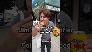 Jim the Gentrifier eats Colombian Food 😂🇨🇴