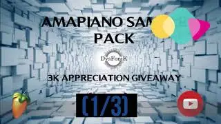 Amapiano Sample Pack (DysFoniK 3K GIVEAWAY 1/3)