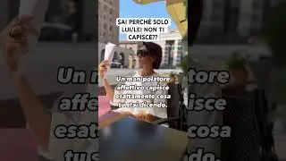 SOLO LUI/LEI TI DICE: NON HO CAPITO NIENTE?!
