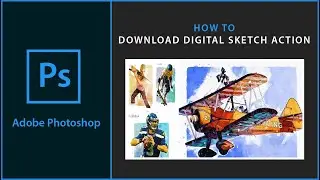 Digital Sketch Action Pack | Digital Sketch Photoshop Action | Photoshop Sketch Action Free Download