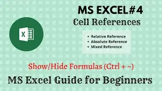 MS EXCEL #4 | Cell References | Guide for beginners | HINDI